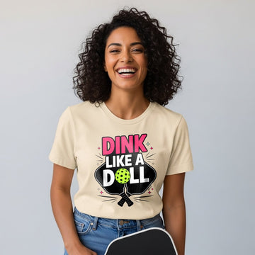 Dink Like A Doll PROMO Tee (Prov 31:25)