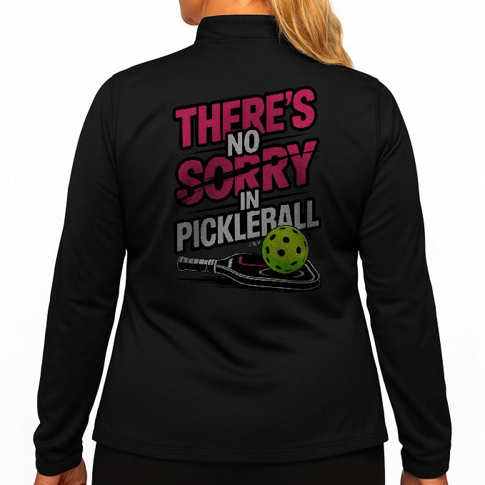 No SORRY in Pickleball Quarter-Zip Pullover (2 Tim 1:7)